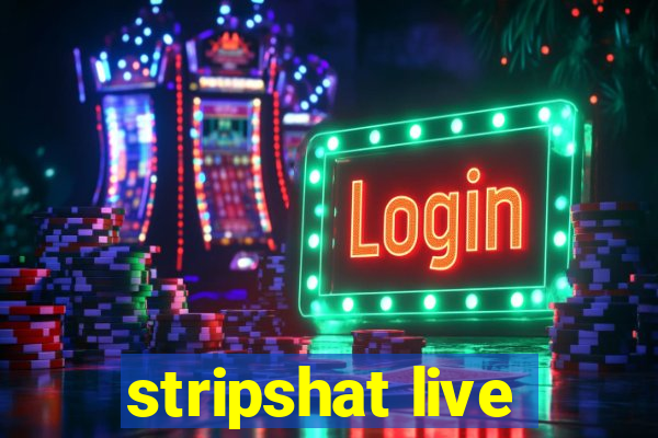 stripshat live